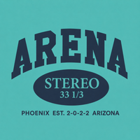 A graphic print on a turquoise background featuring the word 'ARENA' in large arched navy letters, an oval with 'STEREO 33 1/3' in light blue and navy, and the text 'PHOENIX EST. 2-0-2-2 ARIZONA' below.