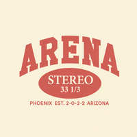 A graphic design featuring the word 'ARENA' in large red arched letters above an oval badge reading 'STEREO 33 1/3' and smaller text below reading 'PHOENIX EST. 2-0-2-2 ARIZONA', all on a warm cream background.