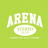 A square graphic with a bright lime green background and large white text reading 'ARENA' above an oval that says 'STEREO 33 1/3'. Smaller white text at the bottom reads 'PHOENIX EST.