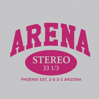A graphic design featuring the word 'ARENA' in large pink varsity-style letters above an oval badge that reads 'STEREO 33 1/3', with smaller pink text below reading 'PHOENIX EST. 2-0-2-2 ARIZONA' on a light gray background.