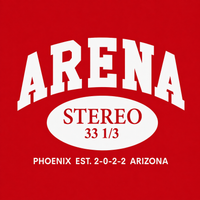 A red graphic design featuring the word 'ARENA' in large white arched letters, with 'STEREO' and '33 1/3' inside a white oval, and 'PHOENIX EST. 2-0-2-2 ARIZONA' in white text below.