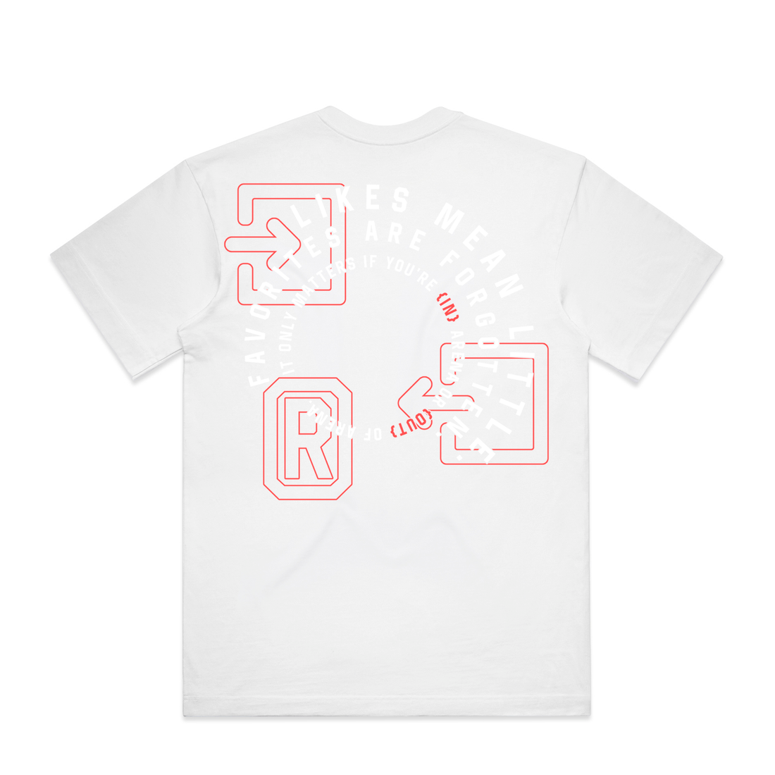A white short-sleeve t-shirt shown from the back, featuring a circular graphic print in white and red with the text 'FAVORITES ARE FORGOTTEN' and 'IT ONLY MATTERS IF YOU'RE IN ARENA'.