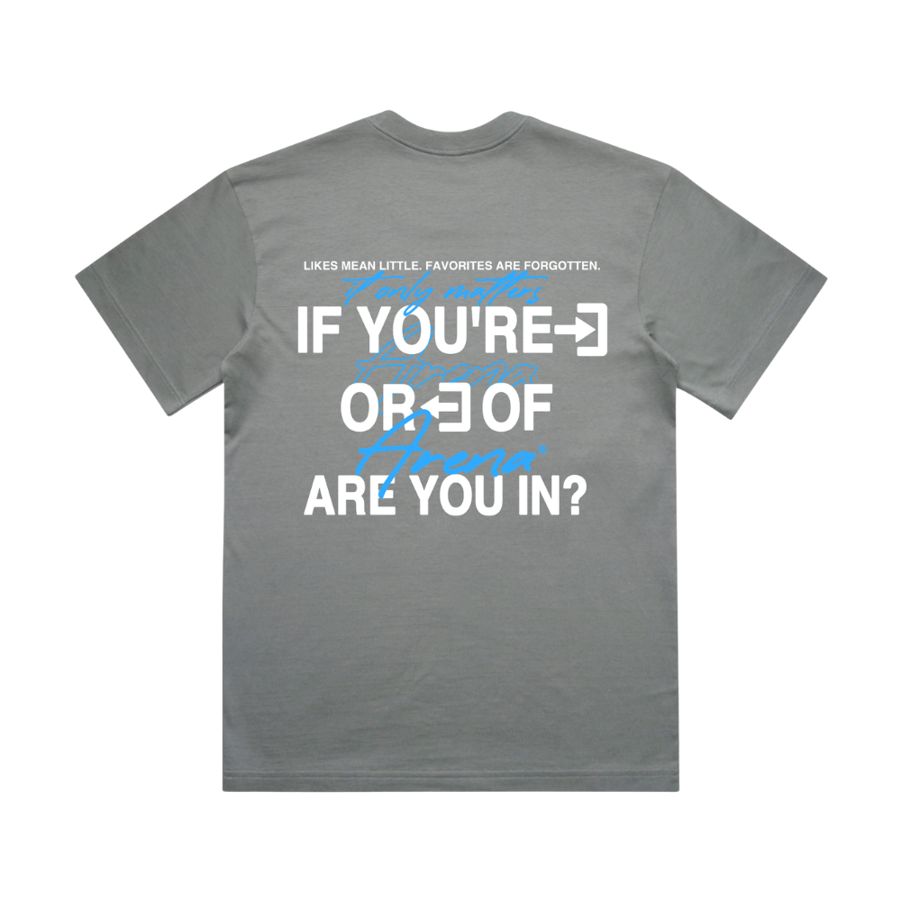 Are You In? Graphic Print Heavy Tee | Arena Apparel