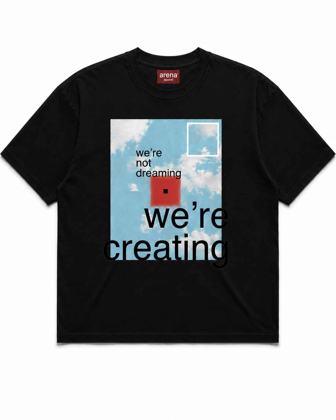 We're Not Dreaming Box Tee | Arena Apparel