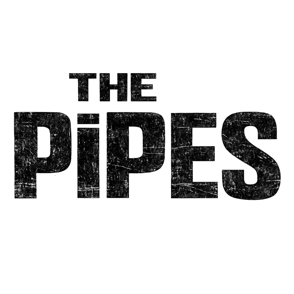 The Pipes | The Pipes